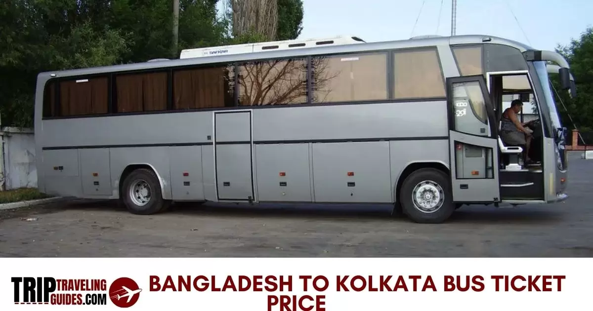 Bangladesh To Kolkata Bus Ticket Price