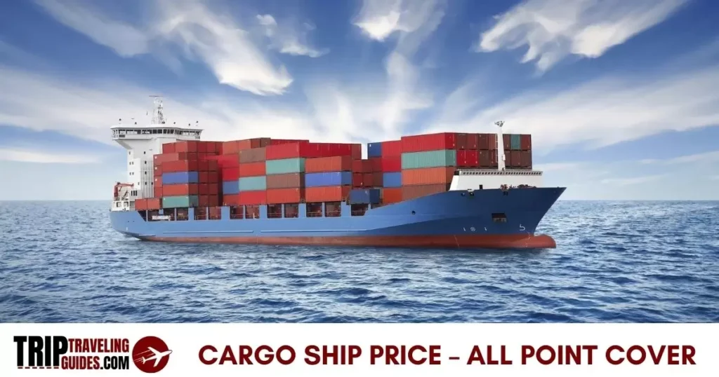 Cargo Ship Price – ALL Point Cover