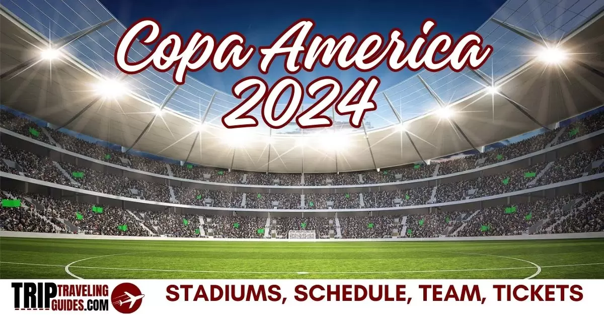 Copa America 2024: Stadiums, Schedule, Team, Tickets