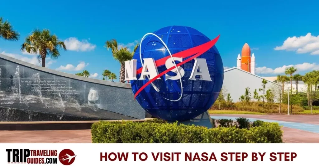 How to Visit Nasa Step by Step