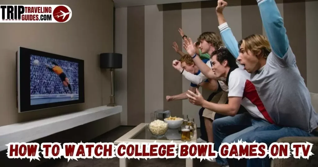 How to watch college bowl games On Tv