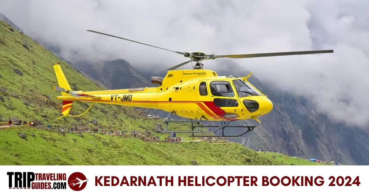 Kedarnath Helicopter Booking 2024