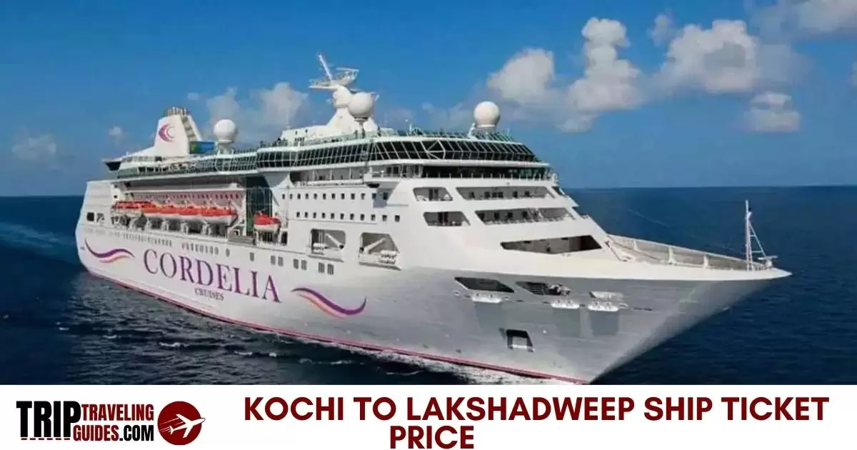 Kochi to Lakshadweep Ship Ticket Price