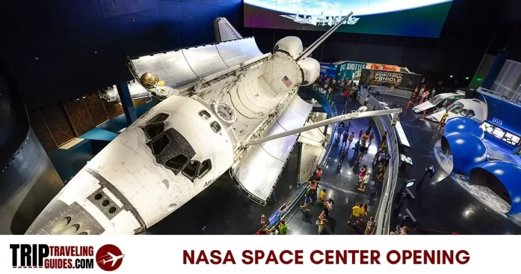 Nasa Space Center Opening And Closing Times