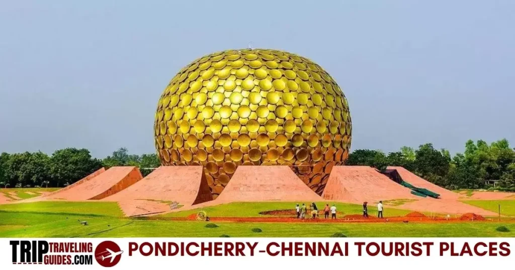 Pondicherry to Chennai Tourist Places