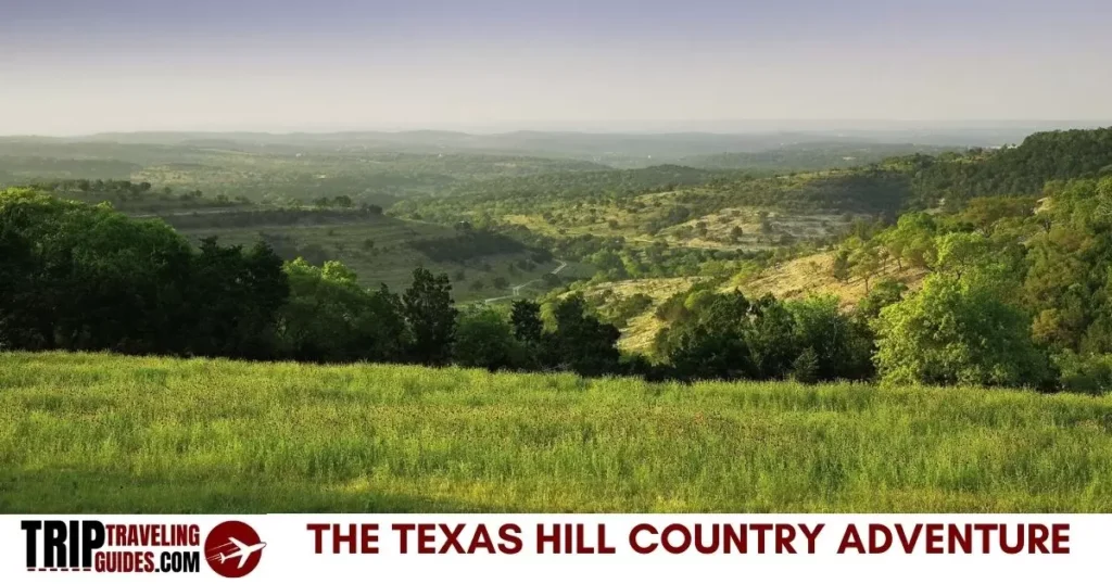 The Texas Hill Country Adventure