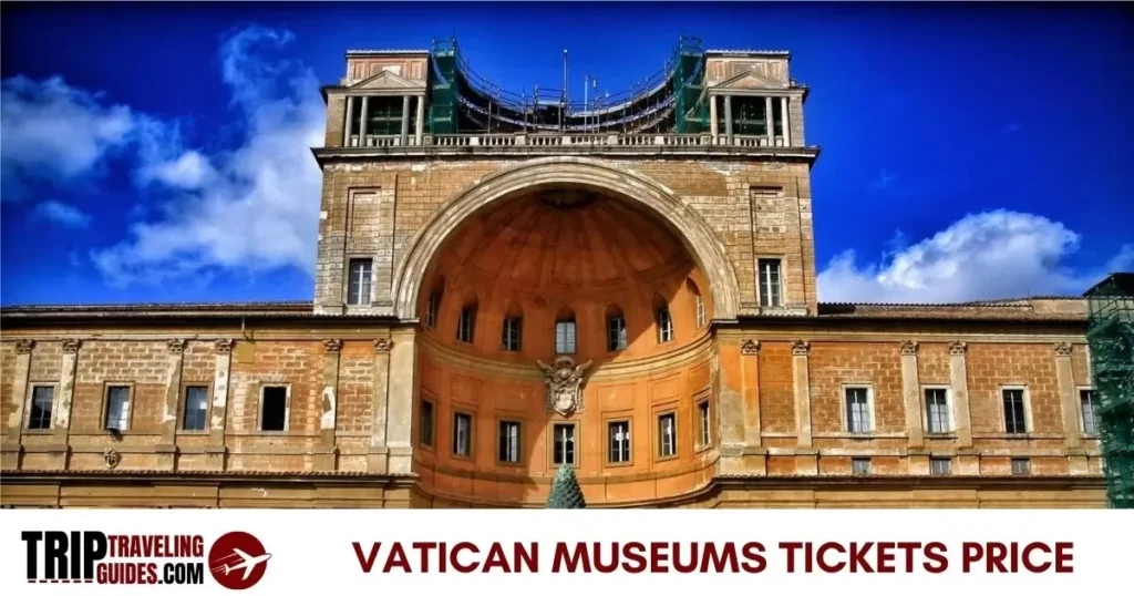 Vatican Museums Tickets Price