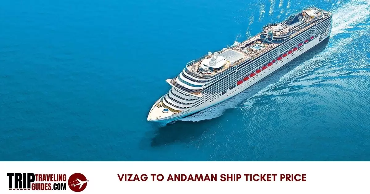 Vizag To Andaman Ship Ticket Price