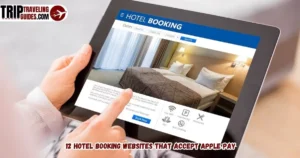 12 Hotel Booking Websites That Accept Apple Pay